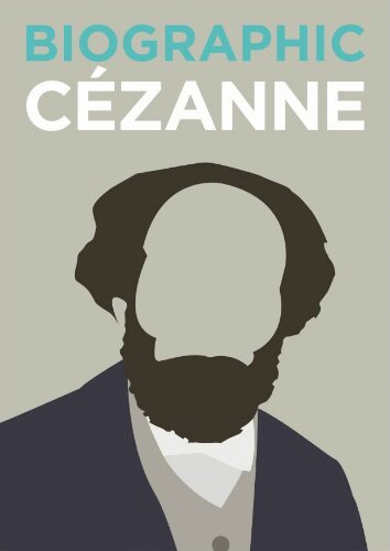 Katie Greenwood - Biographic: Cézanne, Inbunden