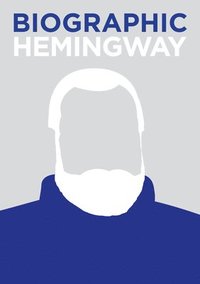 bokomslag Biographic: Hemingway