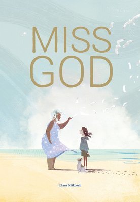 Claus Mikosch - Miss God, Inbunden