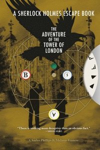 bokomslag Sherlock Holmes Escape Book, A: The Adventure of the Tower of London