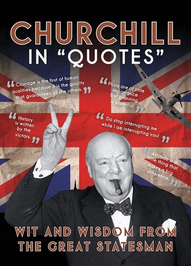 Ammonite Press - Churchill in Quotes, Inbunden