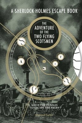 Ormond Sacker - Sherlock Holmes Escape Book, A: The Adventure of the Two Flying Scotsmen, Häftad