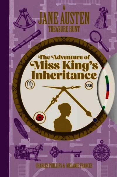Jane Austen Treasure Hunt: The Adventure of Miss King's Inheritance