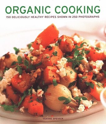 Ysanne Spevack - Organic Cooking, Häftad