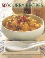 bokomslag 500 Curry Recipes: Discover a World of Spice in Dishes from India, Thailand and South-East Asia, Africa, the Middle East and the Caribbea