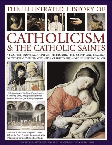 bokomslag Illustrated History of Catholicism & the Catholic Saints