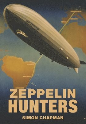 Simon Chapman - Zeppelin Hunters, Häftad