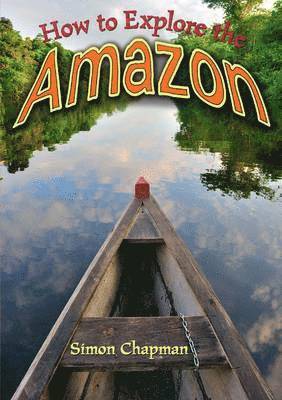 How to Explore the Amazon 1