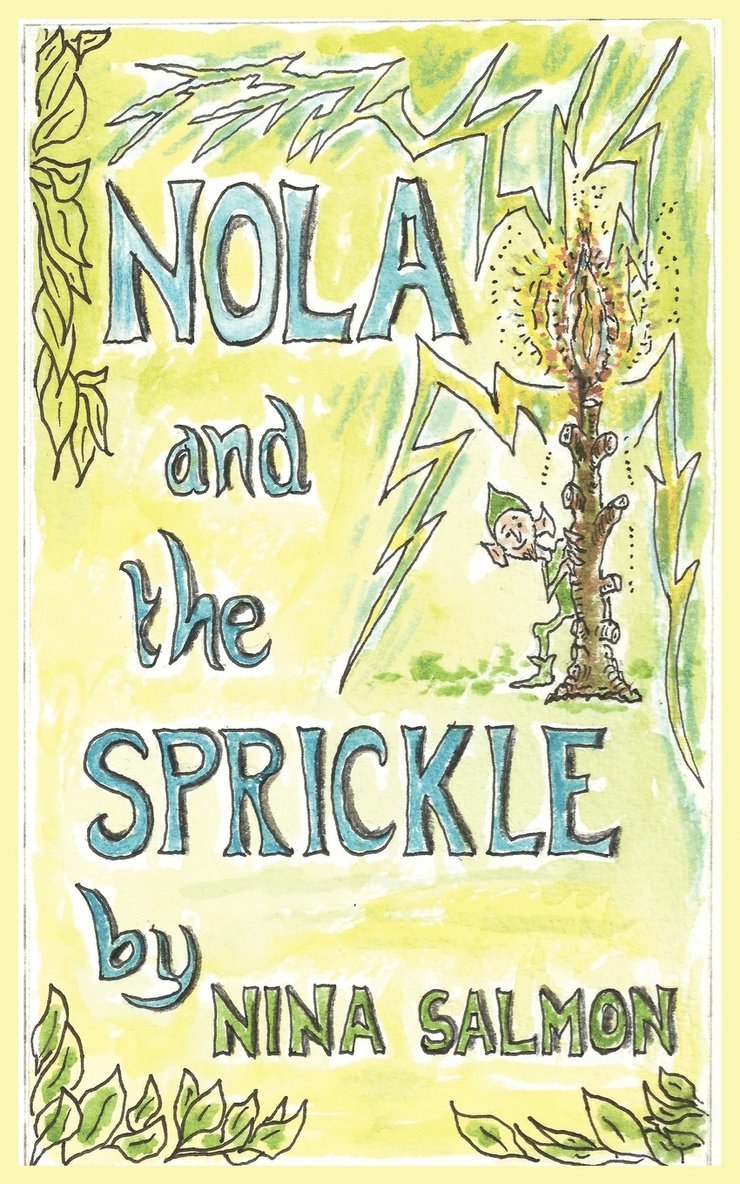 Nina Salmon - Nola and the Sprickle, Häftad