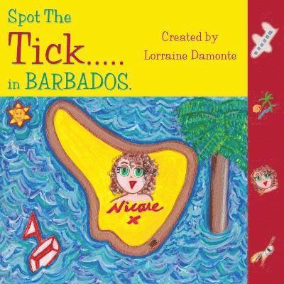 Lorraine Damonte - Spot the Tick... in Barbados, Häftad