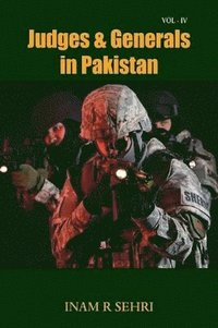 bokomslag Judges & Generals in Pakistan: Volume IV