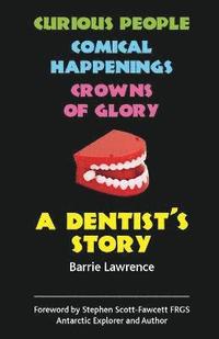 bokomslag A Dentist's Story
