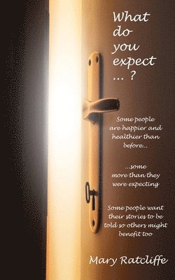 Mary Ratcliffe - What Do You Expect...?, Häftad