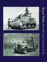 bokomslag Royal Wiltsthe History of the Royal Wiltshire Yeomanry 1920-1945