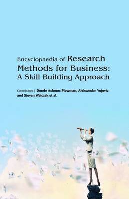 bokomslag Encyclopaedia of Research Methods for Business: A Skill Building Approach (3 Volumes)