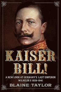 bokomslag Kaiser Bill!