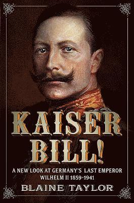 bokomslag Kaiser Bill!