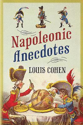 Napoleonic Anecdotes 1