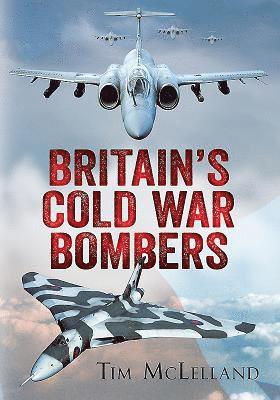 Britain's Cold War Bombers 1