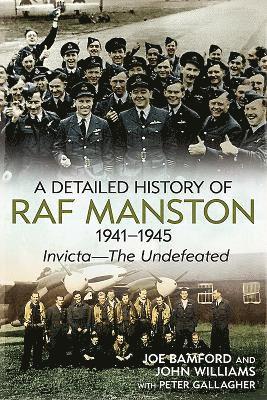 A Detailed History of RAF Manston 1941-1945 1