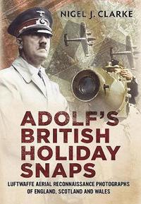 bokomslag Adolf's British Holiday Snaps