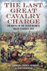 bokomslag Last Great Cavalry Charge