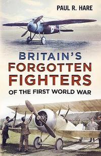 bokomslag Britain's Forgotten Fighters of the First World War