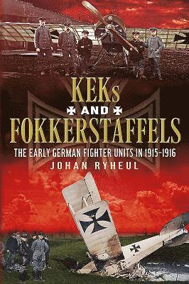 History of the German KEK and Fokkerstaffels 1