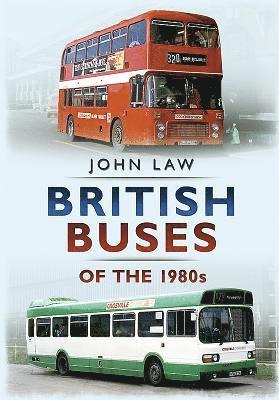 bokomslag British Buses of the 1980s