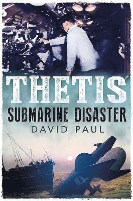 David Paul - Thetis: Submarine Disaster, Häftad
