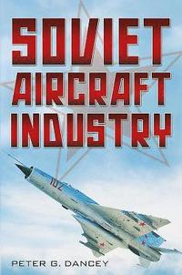 bokomslag Soviet Aircraft Industry