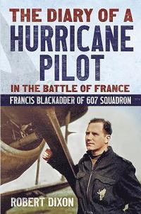 bokomslag Diary of a Hurricane Pilot in the Battle of France