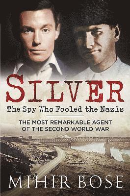 bokomslag Silver: The Spy Who Fooled the Nazis