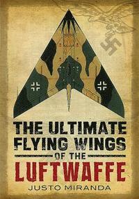 bokomslag Ultimate Flying Wings of the Luftwaffe