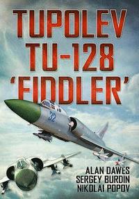 bokomslag Tupolev Tu-128 'Fiddler'