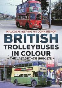 bokomslag British Trolleybuses in Colour