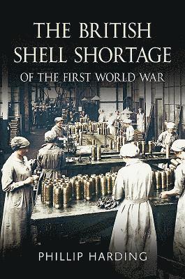 British Shell Shortage of the First World War 1
