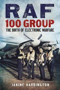 bokomslag RAF 100 Group 1939-43