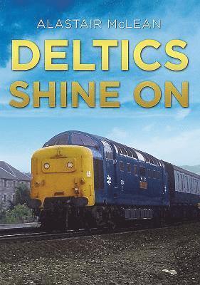 bokomslag Deltics Shine on