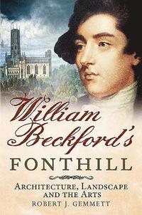 bokomslag William Beckford's Fonthill