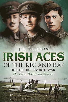 Irish Aces of the RFC and the RAF 1