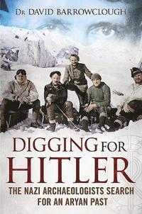 bokomslag Digging for Hitler