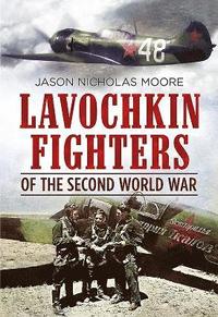 bokomslag Lavochkin Fighters of the Second World War