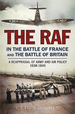bokomslag RAF in the Battle of France and the Battle of Britain