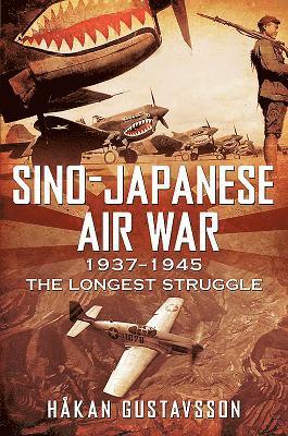 bokomslag Sino-Japanese Air War 1937-1945