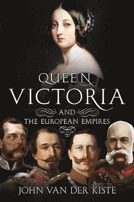 bokomslag Queen Victoria and the European Empires