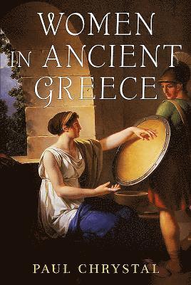Insight Guides, Paul Chrystal - Women in Ancient Greece, Inbunden