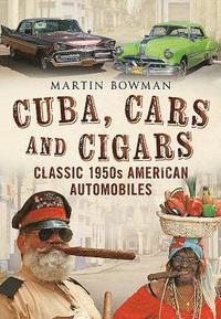 bokomslag Cuba cars and cigars - classic 1950s american automobiles