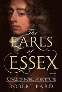 bokomslag The Earls of Essex