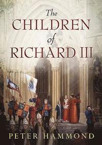bokomslag The Children of Richard III